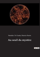 Au seuil du mystère (Essais de Sciences Maudites) (French Edition) 2382746882 Book Cover