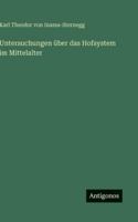 Untersuchungen über das Hofsystem im Mittelalter (German Edition) 3563136823 Book Cover