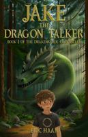 Jake the Dragon Talker: Book 1 of the Drakenaarde Chronicles B0GW8SDGXN Book Cover
