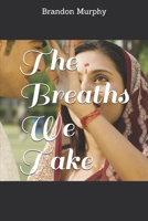The Breaths We Take 1794294627 Book Cover