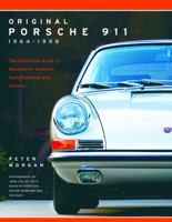 Original Porsche 911 1964-1998: The Definitive Guide to Mechanical Systems, Specifications and History 0760352097 Book Cover