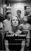 The Loyal Woman 1777145376 Book Cover