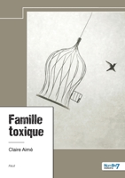 Famille toxique B0D9PY713W Book Cover