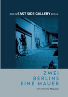 Berlin East Side Gallery Berlin (German Edition) 3749482411 Book Cover