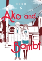 Ako and Bambi, Vol. 6 (Volume 6) B0F9W7SQK2 Book Cover
