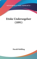 Etiske Undersogelser (1891) 1161168206 Book Cover