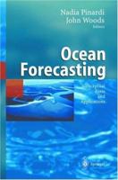 Ocean Forecasting: Conceptual Basis and Applications 3540679642 Book Cover