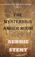 The Mysterious Amber Room (Color) 1034071130 Book Cover