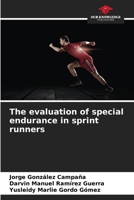 The evaluation of special endurance in sprint runners 6208122961 Book Cover