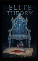 Elite Theory B0F7RJRKQQ Book Cover