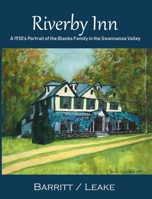 Riverby Inn: A 1930's Portrait of the Blanks Family in the Swannanoa Valley 1734381809 Book Cover
