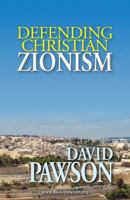 Defending Christian Zionism 0957529074 Book Cover