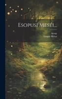 Esopusi Meséi... 1021852627 Book Cover