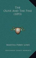 The Olive and the Pine 0548624143 Book Cover