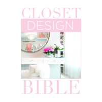 Closet Design Bible 1940743443 Book Cover