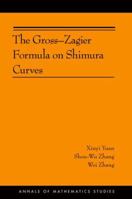 The Gross-Zagier Formula on Shimura Curves 0691155925 Book Cover