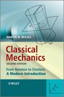 Classical Mechanics: From Newton to Einstein: A Modern Introduction 047071574X Book Cover