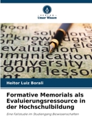 Formative Memorials als Evaluierungsressource in der Hochschulbildung: Eine Fallstudie im Studiengang Biowissenschaften 6206001032 Book Cover