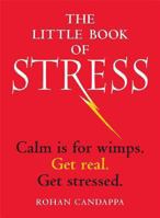 The Little Book Of Stress 0760748306 Book Cover