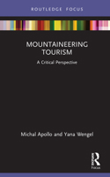 Mountaineering Tourism: A Critical Perspective 0367558297 Book Cover