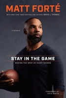 Stay in the Game: Making the Most of Every Season B0DYYQ4CC3 Book Cover