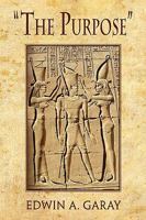 The Purpose 1450090176 Book Cover