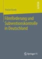 Filmförderung und Subventionskontrolle in Deutschland 3658048670 Book Cover