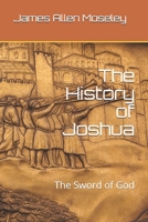The History of Joshua: The Sword of God 1701281805 Book Cover