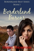 Borderland Barons (Borderland Beat) 1611605520 Book Cover