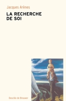 La Recherche du soi 2220047946 Book Cover