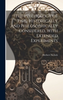 The Psychology of Time, Historically and Philosophically Considered, With Extended Experiments 1020504714 Book Cover