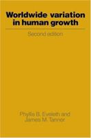 Worldwide Variation in Human Growth (International Biological Programme Synthesis Series) 0521359163 Book Cover