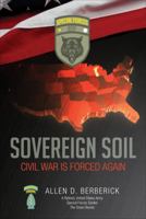 Sovereign Soil: Civil War Is Forced Again 1630632805 Book Cover