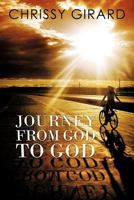 Journey from God to God 1465377115 Book Cover