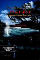 Firehole River Murder: Yellowstone Fly-Fishing Mystery Series 1418464562 Book Cover