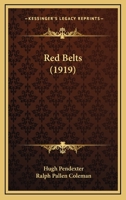 Red Belts (Classic Reprint) 1023347180 Book Cover