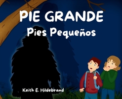 PIE GRANDE Pies Pequeños (Spanish Edition) B0F5Y58KG3 Book Cover