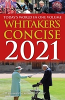 Whitakers Concise 2021: Today's World in One Volume 1781089795 Book Cover