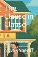 The Clause in Clause: A Heartfelt Small-Town Romance B0FNLGS36N Book Cover
