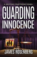 Guarding Innocence: A Gripping Courtroom Drama (Verdicts and Vindication) 173276123X Book Cover