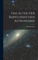 Das Alter Der Babylonischen Astronomie 1018146512 Book Cover