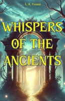 Whispers of the Ancients B0DZBX2D1G Book Cover