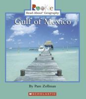 Gulf of Mexico (Rookie Read-About Geography) 0516297112 Book Cover