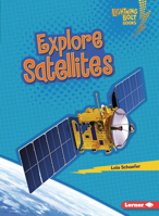 Explore Satellites 1728463475 Book Cover