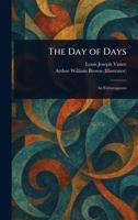 The Day of Days 1023068893 Book Cover
