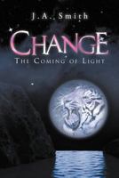 Change: The Coming of Light 1477252800 Book Cover