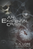 An Existential Crisis B095GP9DFS Book Cover