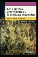 Los Alumnos Universitarios Y La Escritura Acad�mica: an�lisis de un problema B08LNQSF52 Book Cover
