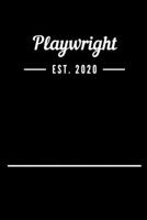 Playwright EST. 2020: Blank Lined Notebook Journal 1693503549 Book Cover