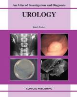 Urology: An Atlas of Investigation and Management (Atlases of Investigation and Management) 1904392652 Book Cover